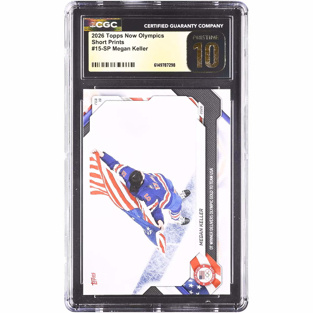 Megan Keller Team USA 2026 Topps Now Olympics OT Winner Delivers Olympic Gold to Team USA Short Print #15-SP CGC Authenticated PRISTINE 10 Card
